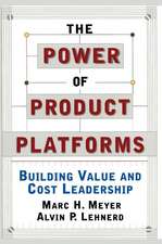 The Power of Product Platforms