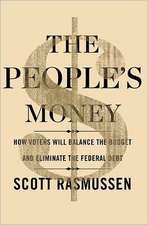 The People's Money: How Voters Will Balance the Budget and Eliminate the Federal Debt