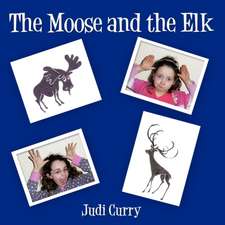 The Moose and the Elk