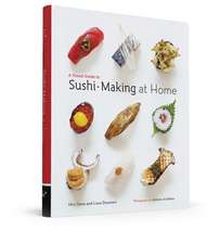 A Visual Guide to Sushi-Making at Home