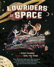 Lowriders in Space (Book 1): A Memoir