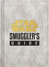 Wallace, D: Star Wars: Smuggler's Guide