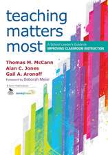 Teaching Matters Most: A School Leader’s Guide to Improving Classroom Instruction