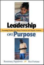 Leadership on Purpose: Promising Practices for African American and Hispanic Students