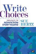 Write Choices: Elements of Nonfiction Storytelling