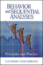 Behavior and Sequential Analyses: Principles and Practice