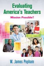 Evaluating America’s Teachers: Mission Possible?