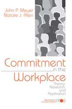 Commitment in the Workplace: Theory, Research, and Application
