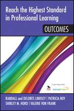 Reach the Highest Standard in Professional Learning: Outcomes