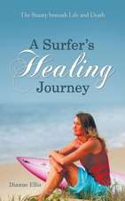 A Surfer's Healing Journey