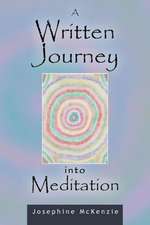 A Written Journey Into Meditation