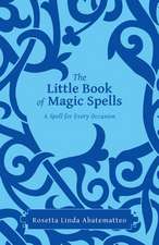 The Little Book of Magic Spells