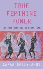 True Feminine Power