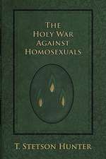 The Holy War Against Homosexuals