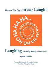 Harness the Power of Your Laugh!