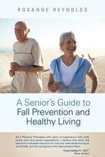 A Seniors Guide to Fall Prevention and Healthy Living