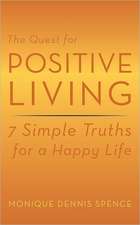 The Quest for Positive Living