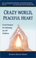 Crazy World, Peaceful Heart