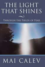 Calev, M: Light That Shines