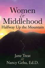 Women & Middlehood Halfway Up the Mountain