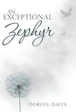 Dalta, D: Exceptional Zephyr