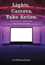 Lights, Camera, Take Action