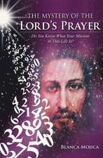 The Mystery of the Lord's Prayer