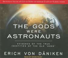 The Gods Were Astronauts: Evidence of the True Identities of the Old 'Gods'