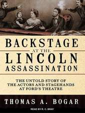 Backstage at the Lincoln Assassination