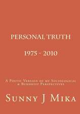 Personal Truth 1975 - 2010