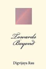 Towards Beyond