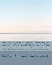 The Cumberbatch Tele-Accessibility Index Related to Oklahoma and Its Seven Neighboring States, i.e. Texas, Louisiana, Colorado, Arkansas Etc. - Years