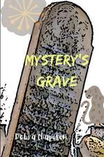 Mystery's Grave