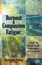 Burnout & Compassion Fatigue