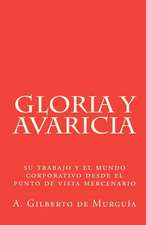 Gloria y Avaricia