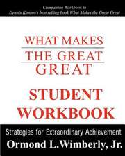 What Makes the Great Great Student Workbook