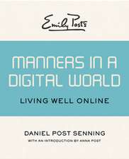 Emily Post's Manners in a Digital World