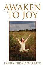 Awaken to Joy