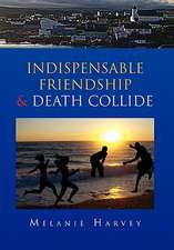 Indispensable Friendship & Death Collide