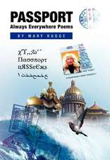 Rudge, M: Passport Always Everywhere Poems