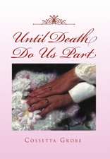 Until Death Do Us Part