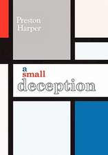 Preston Harper, H: Small Deception