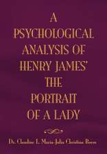 The Psychological Analysis of Henry James in the Portrait of a Lady