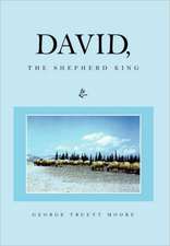 David, the Shepherd King