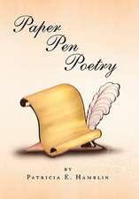 Patricia E. Hamblin: Paper Pen Poetry