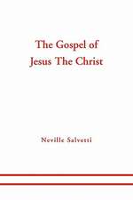 The Gospel of Jesus The Christ