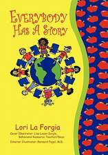 Forgia, L: Everybody Has a Story