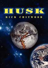 Chitwood, R: Husk