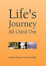 Vinson-Hinkle, E: Life's Journey All Cried Out