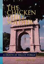 Fields, M: Chicken Thief Soldier